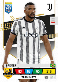 Bremer Juventus FC 2023 FIFA 365 Team Mate #317